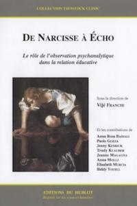 De Narcisse  Echo  Le rle de l'observation psychanalytique dans la relation ducative